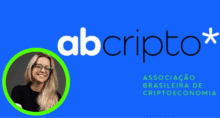 A executiva Júlia Rosin foi eleita a nova diretora-presidente da Associação Brasileira de Criptoeconomia (ABcripto) (Imagem montagem Money Times)