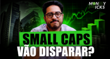 Chegou a hora das small caps? Veja em quais ações investir para um cenário de queda de juros